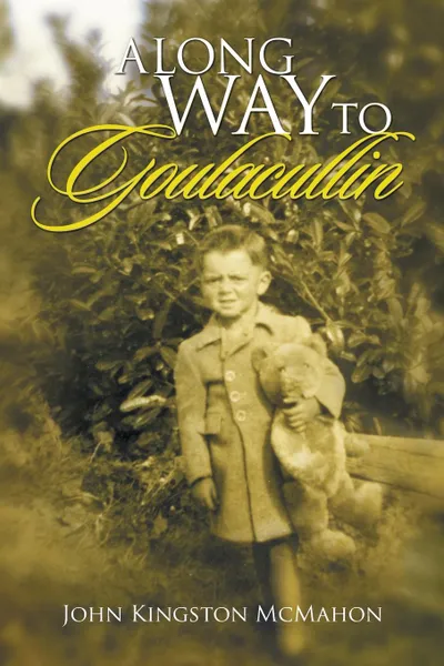 Обложка книги A Long Way to Goulacullin, John Kingston McMahon