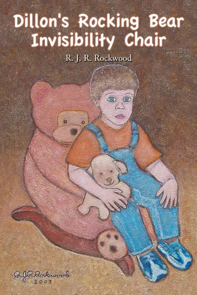 Обложка книги Dillon's Rocking Bear Invisibility Chair, R. J. R. Rockwood