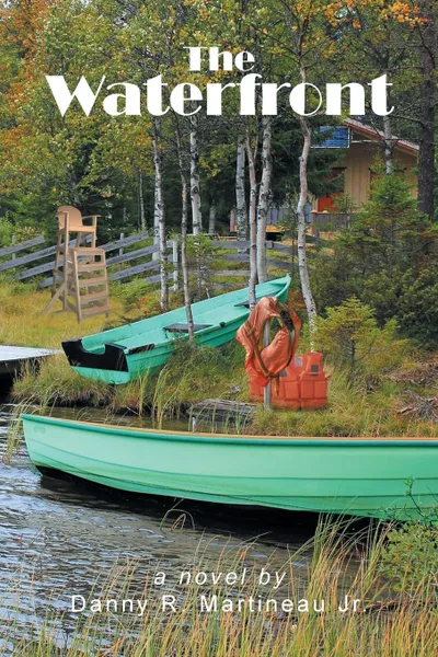 Обложка книги The Waterfront, Danny Martineau Jr