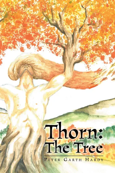 Обложка книги Thorn. The Tree, Peter Garth Hardy