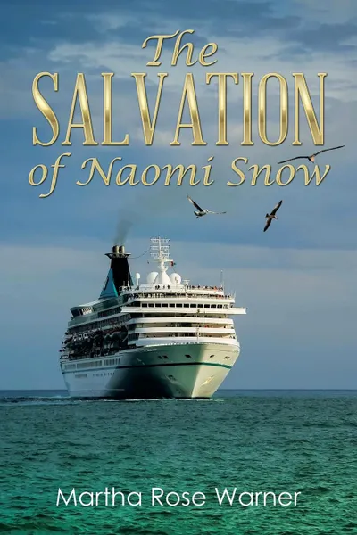 Обложка книги The Salvation of Naomi Snow, Martha Rose Warner