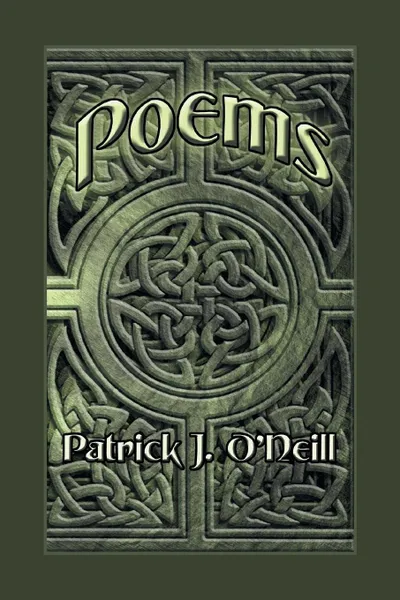 Обложка книги Poems, Patrick J. O'Neill