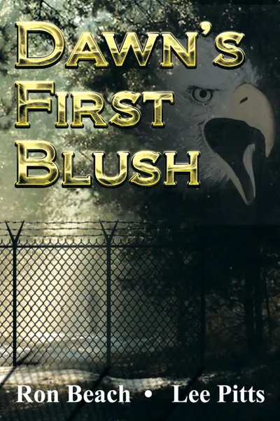 Обложка книги Dawn's First Blush, Ronald C. Beach, Lee W. Pitts