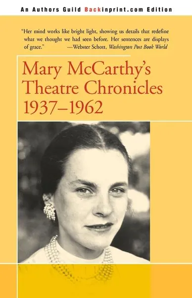 Обложка книги Mary McCarthy's Theatre Chronicles. 1937-1962, Mary McCarthy