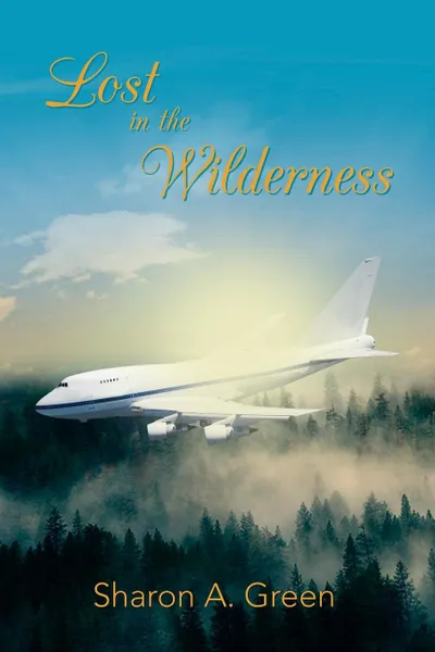 Обложка книги Lost in the Wilderness, Sharon A. Green