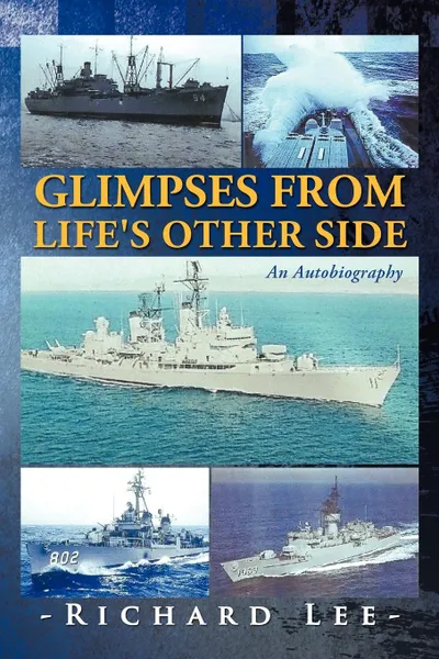 Обложка книги Glimpses from Life's Other Side. An Autobiography, Richard Lee