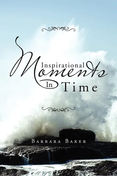 Обложка книги Inspirational Moments in Time, Barbara Baker