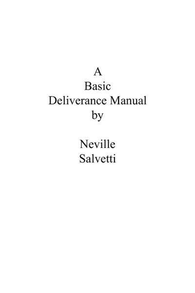 Обложка книги A Deliverance Training Manual, Neville Salvetti