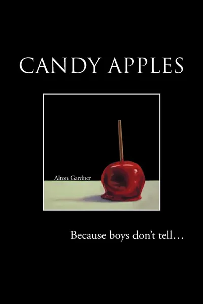 Обложка книги Candy Apples, Alton Gardner