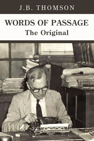 Обложка книги Words of Passage. The Original, J. B. Thomson