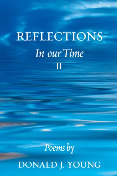 Обложка книги Reflections. In Our Time II, Donald J. Young