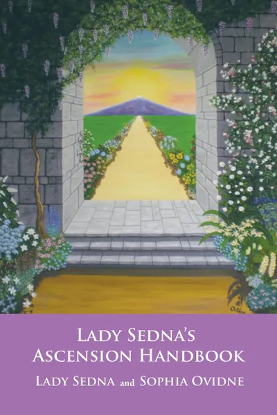 Обложка книги Lady Sedna's Ascension Handbook, Lady Sedna, Sophia Ovidne