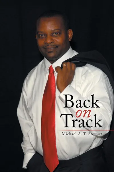 Обложка книги Back on Track, Michael a. T. Stewart