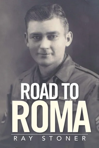 Обложка книги Road to Roma, Ray Stoner