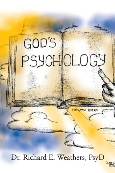 Обложка книги God's Psychology, Dr Richard E. Weathers Psyd