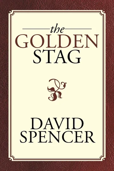 Обложка книги The Golden Stag, David Spencer