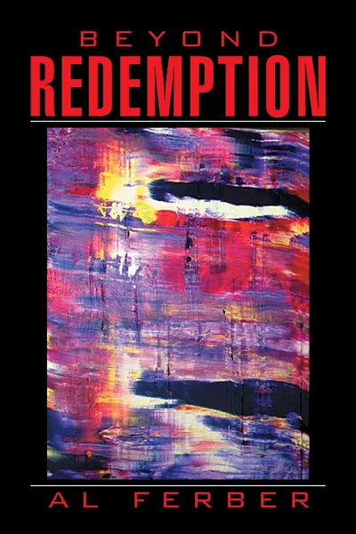 Обложка книги Beyond Redemption, AL FERBER