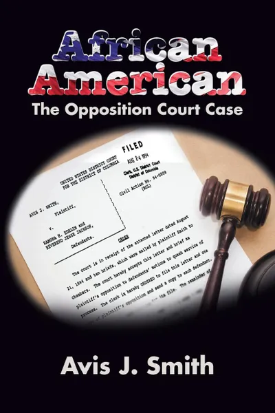 Обложка книги African American. The Opposition Court Case, Avis J. Smith