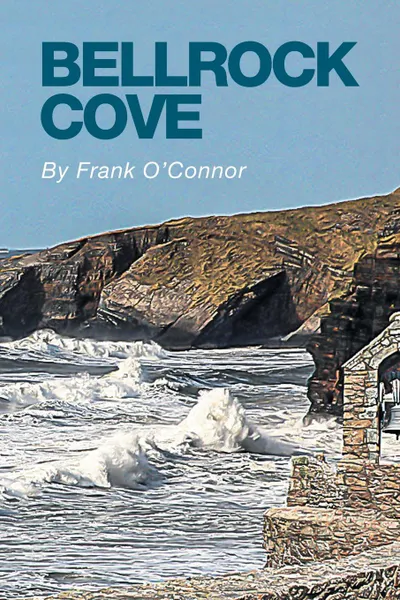 Обложка книги Bellrock Cove, Frank O'Connor