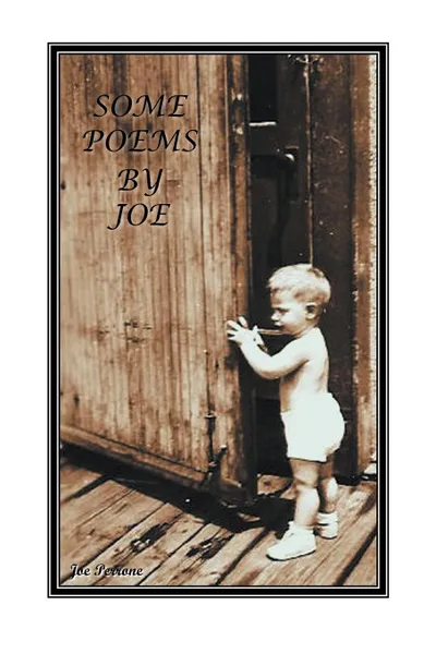 Обложка книги Some Poems by Joe, Joe Perrone