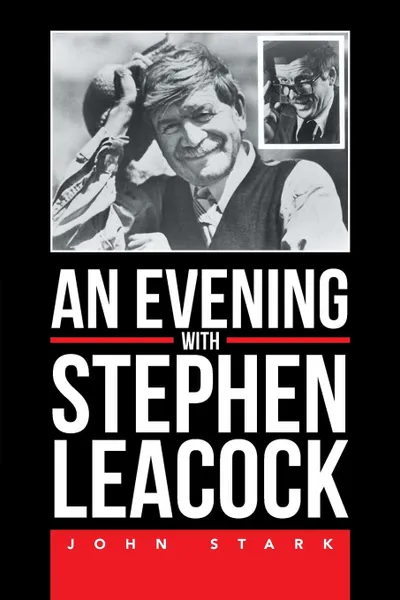 Обложка книги An Evening With Stephen Leacock, John Stark