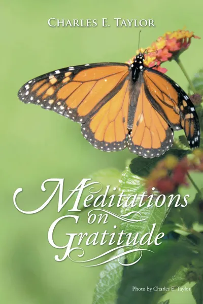 Обложка книги Meditations on Gratitude, Charles E. Taylor