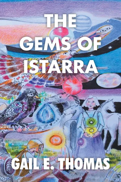 Обложка книги The Gems of Istarra, Gail E. Thomas