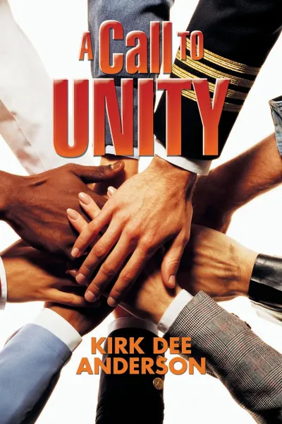 Обложка книги A Call to Unity, Kirk Dee Anderson