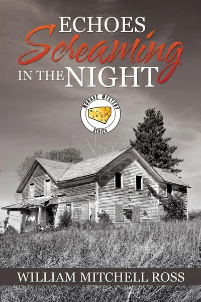 Обложка книги Echoes Screaming in the Night, William Mitchell Ross