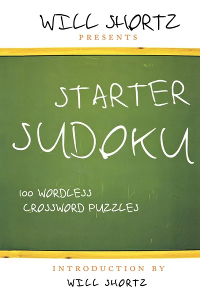 Обложка книги Will Shortz Presents Starter Sudoku, Will Shortz