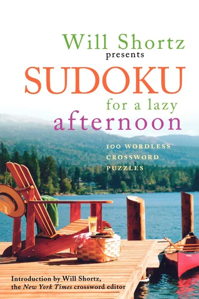 Обложка книги Will Shortz Presents Sudoku for a Lazy Afternoon, Will Shortz