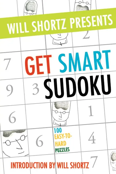 Обложка книги Will Shortz Presents Get Smart Sudoku, Will Shortz
