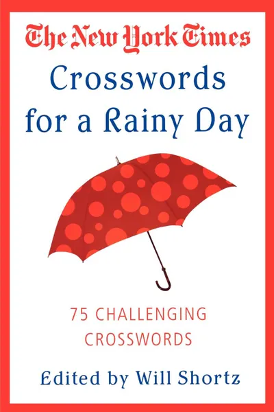 Обложка книги The New York Times Crosswords for a Rainy Day, Will Shortz