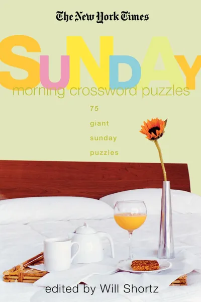 Обложка книги The New York Times Sunday Morning Crossword Puzzles. 75 Giant Sunday Puzzles, New York Times, The New York Times