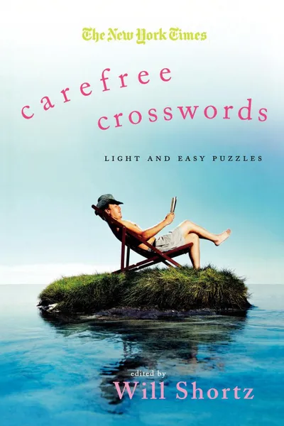 Обложка книги The New York Times Carefree Crosswords, Will Shortz