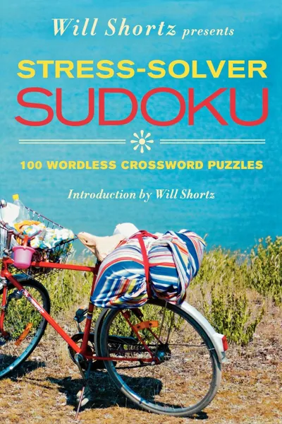 Обложка книги Will Shortz Presents Stress-Solver Sudoku, Will Shortz