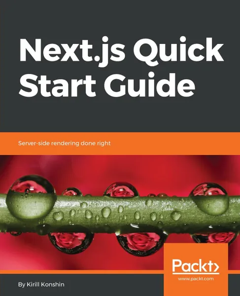 Обложка книги Next.js Quick Start Guide, Kirill Konshin