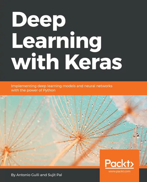 Обложка книги Deep Learning with Keras, Antonio Gulli, Sujit Pal