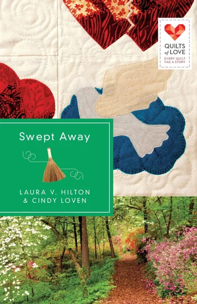 Обложка книги Swept Away. Quilts of Love Series, Laura V. Hilton, Cindy Loven