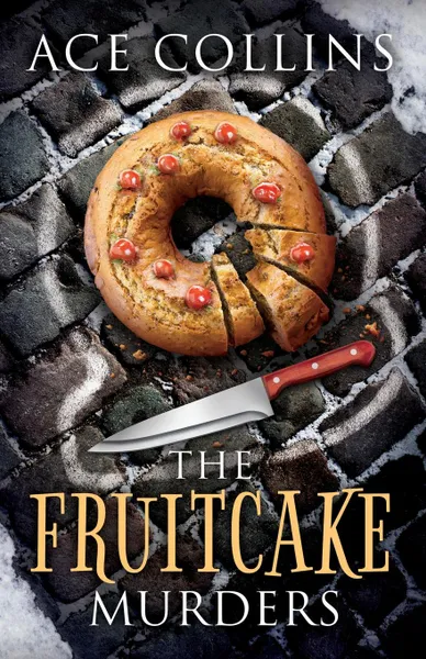 Обложка книги Fruitcake Murders, Ace Collins