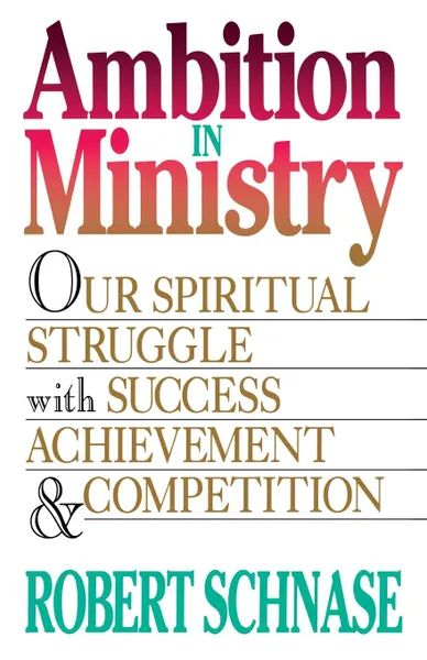 Обложка книги Ambition in Ministry, Robert C. Schnase