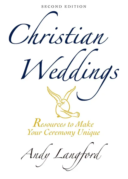 Обложка книги Christian Weddings. Resources to Make Your Ceremony Unique .With CD., Andy Langford