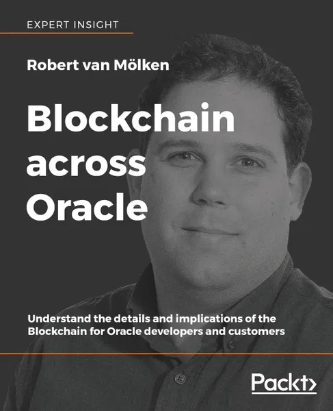 Обложка книги Blockchain across Oracle, Robert van Mölken