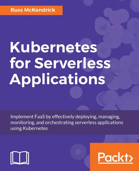 Обложка книги Kubernetes for Serverless Applications, Russ McKendrick