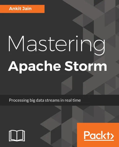 Обложка книги Mastering Apache Storm, Ankit Jain