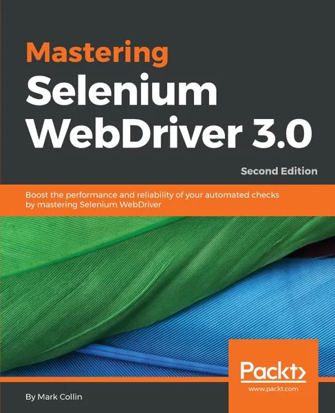 Обложка книги Mastering Selenium WebDriver 3.0, Mark Collin