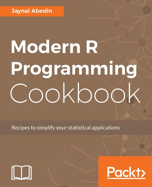 Обложка книги Modern R Programming Cookbook, Jaynal Abedin