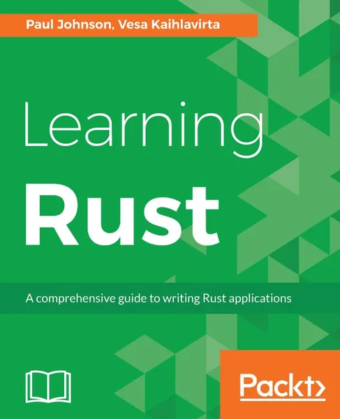 Обложка книги Learning Rust, Vesa Kaihlavirta, Paul Johnson