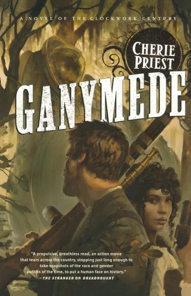 Обложка книги Ganymede, Cherie Priest