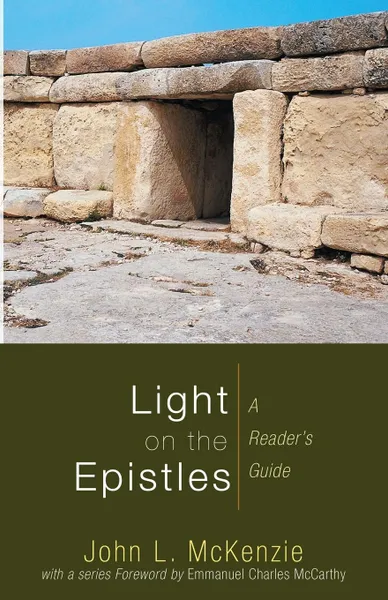 Обложка книги Light on the Epistles. A Reader's Guide, John L. McKenzie